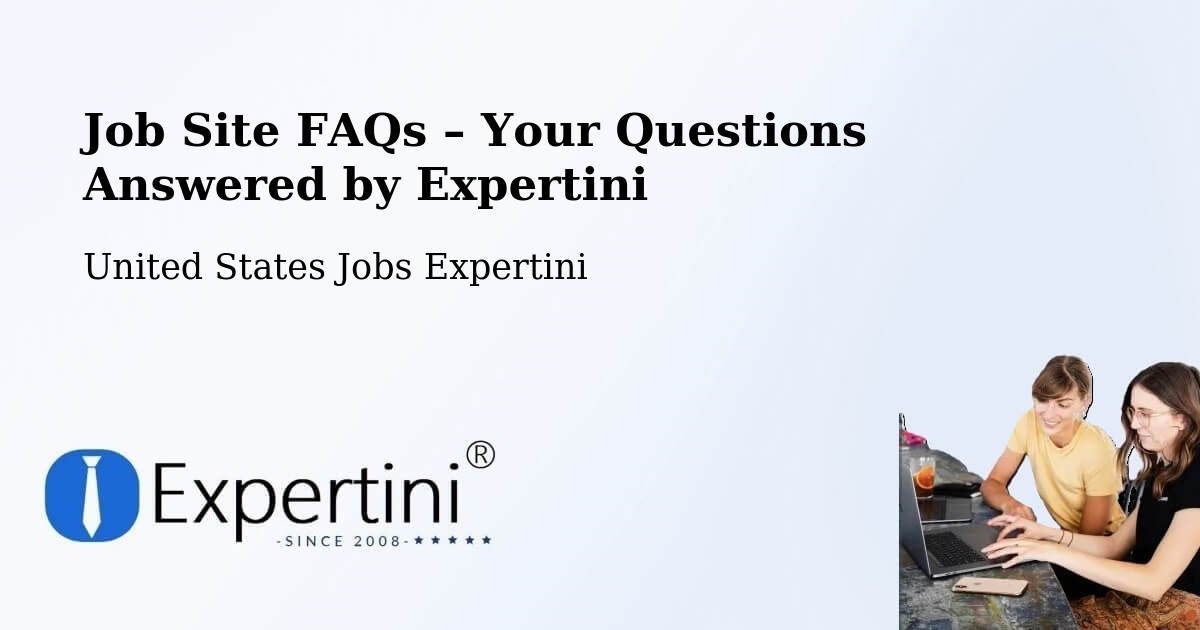Job Site FAQs – Frequently Asked Questions – Beebe - Beebe, United States Jobs Expertini